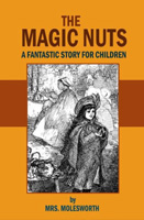  The Magic Nuts by Molesworth